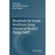 Blockchain for Secure Healthcare Using Internet of Medical Things (IoMT)