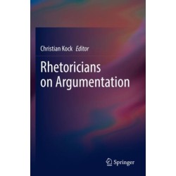 Rhetoricians on Argumentation