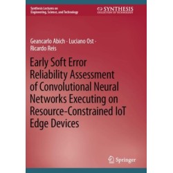 Early Soft Error Reliability Assessment of Convolutional Neural Networks Executing on Resource-Constrained IoT Edge Devices