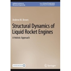 Structural Dynamics of Liquid Rocket Engines: A Holistic Approach