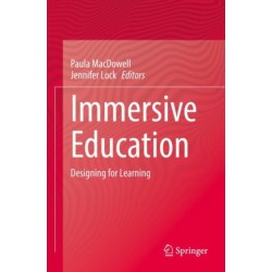 Immersive Education: Designing for Learning