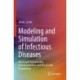 Modeling and Simulation of Infectious Diseases: Microscale Transmission, Decontamination and Macroscale Propagation