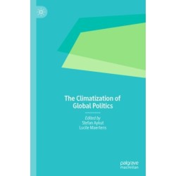 The Climatization of Global Politics