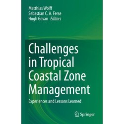 Challenges in Tropical Coastal Zone Management: Experiences and Lessons Learned