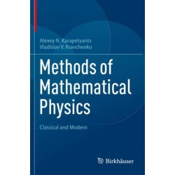 Methods of Mathematical Physics: Classical and Modern