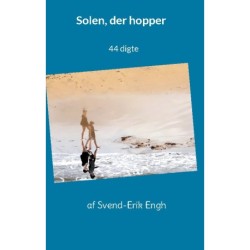 Solen, der hopper: 44 digte