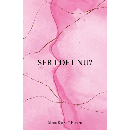 Ser I det nu?: Bind 3 i en trilogi