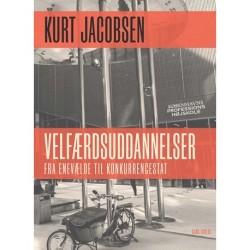 Velfærdsuddannelser: Fra enevælde til konkurrencestat