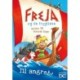 Freja og de frygtløse – Til angreb!