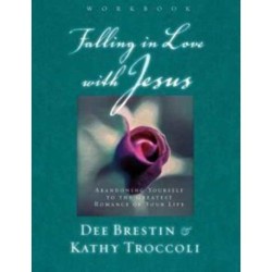 Falling in Love with Jesus Workbook: Abandoning Yourself to the Greatest Romance of Your Life