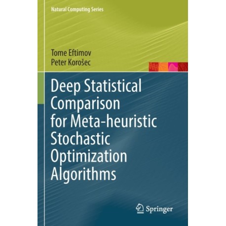 Deep Statistical Comparison for Meta-heuristic Stochastic Optimization Algorithms