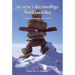 At rejse i det nordlige Nordamerika: Natur, mennesker og historie