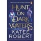 Hunt On Dark Waters
