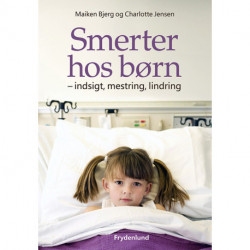 Smerter hos børn: indsigt, mestring, lindring