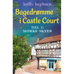 Bagedrømme i Castle Court 3: Mørke skyer
