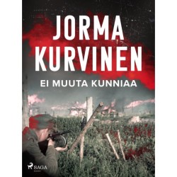Ei muuta kunniaa