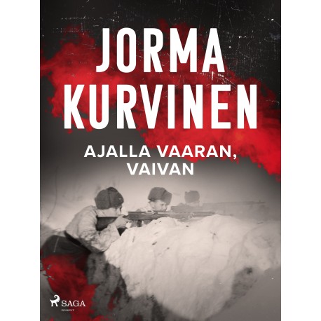 Ajalla vaaran, vaivan