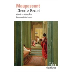 L'inutile beaute et autres nouvelles (incl. Le Noye)