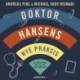 Doktor Hansens nye praksis: En lægegerning med puls-ur og øjenkontakt