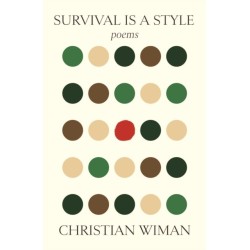 Survival Is a Style: Poems
