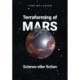 Terraforming af Mars: Science eller ﬁction