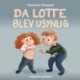 Da Lotte blev usynlig
