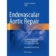 Endovascular Aortic Repair: Current Techniques with Fenestrated, Branched and Parallel Stent-Grafts