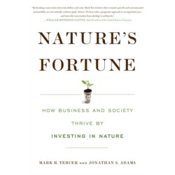 Nature's Fortune: How Business and Society Thrive By Investing in Nature