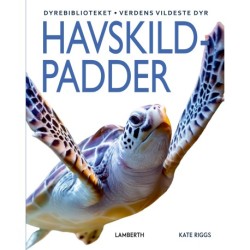 Havskildpadder: Verdens vildeste dyr