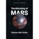 Terraforming af Mars: Science eller ﬁction