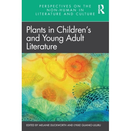 Plants in Children’s and Young Adult Literature