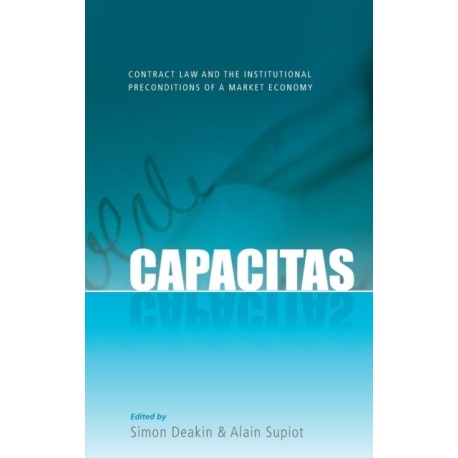 Capacitas: Contract Law and the Institutional Preconditions of a Market Economy