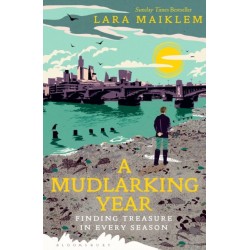 A Mudlarking Year: Finding Treasure in Every Season