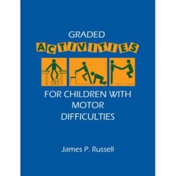 Graded Activities for Children with Motor Difficulties