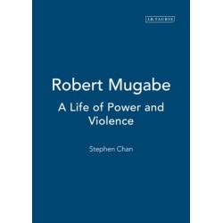 Robert Mugabe: A Life of Power and Violence