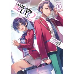 Classroom of the Elite: Year 2 (Light Novel) Vol. 9