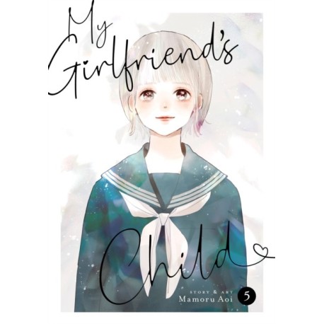 My Girlfriend's Child Vol. 5