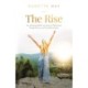 The Rise: An Unforgettable Journey of Self-Love, Forgiveness, and Transformation
