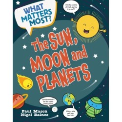 What Matters Most?: The Sun, Moon and Planets