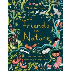 Friends in Nature: Discover Earth's Amazing Ecosystems