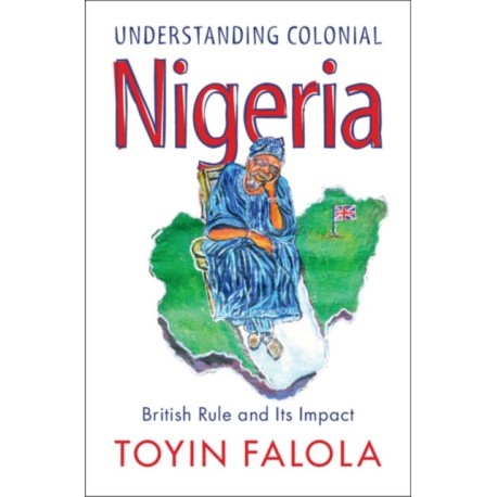 Understanding Colonial Nigeria: British Rule and Its Impact