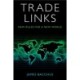 Trade Links: New Rules for a New World