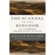 The Scandal of the Kingdom: How the Parables of Jesus Revolutionize Life with God