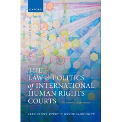 The Law and Politics of International Human Rights Courts: The Dilemma of Effectiveness