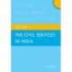 The Civil Services in India: Oxford India Short Introductions