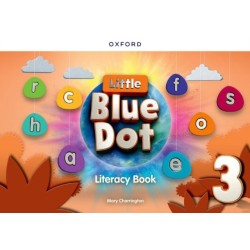 Little Blue Dot: Level 3: Literacy Book: Print Literacy Book