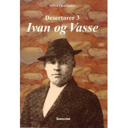 Desertører 3, Ivan og Vasse