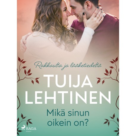 Mikä sinun oikein on?