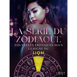 La série du zodiaque : nouvelles érotiques sous le signe du Lion