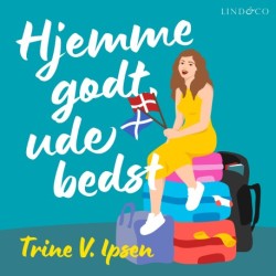 Hjemme godt, ude bedst